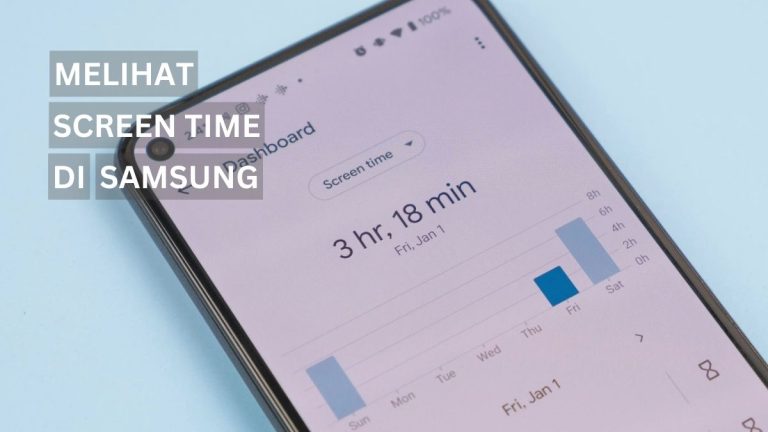 Cara Melihat Screen Time Di HP Samsung